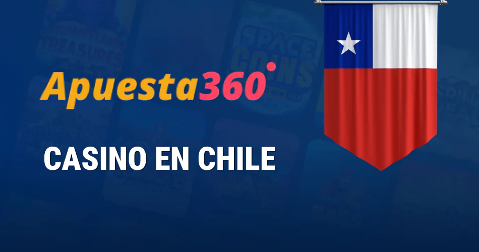 Apuesta360 Casino para jugadores de Chile