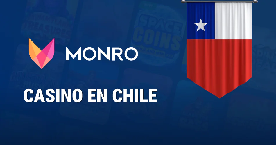 Casino Monro para jugadores de Chile